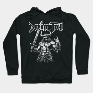 Dream Troll - Metal Warrior Hoodie